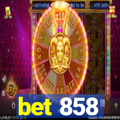 bet 858